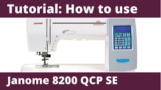 Janome Memory Craft 8200 QCP SE instructional Video