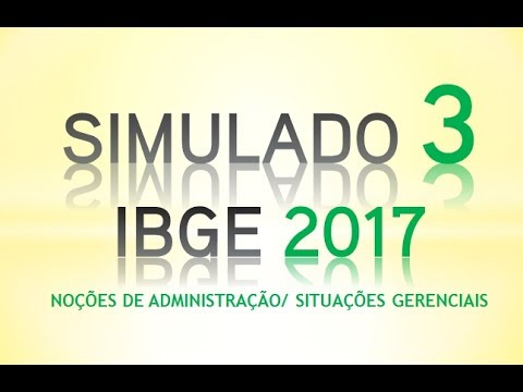 Mock Exam 3 - IBGE 2017 - ADMINISTRATION NOTIONS/ 15 questions