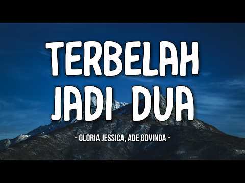 Terbelah Jadi Dua - Gloria Jessica & Ade Govinda - (Lirik Lagu) | Lagu Galau Indonesia Terbaru 2026