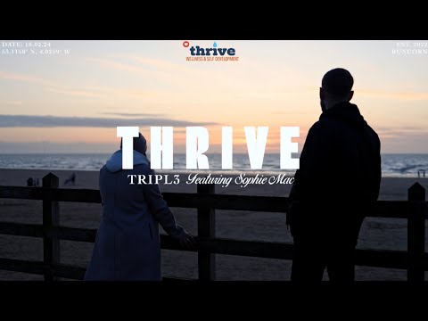 Thrive - TRIPL3 featuring Sophie Mac