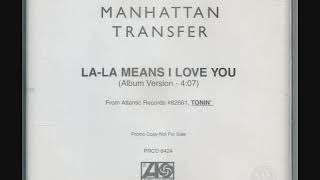 THE MANHATTAN TRANSFER with Laura Nyro - LA-LA MEANS I LOVE YOU - single edit
