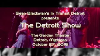 DETROIT INTERGALACTIC :: Sean Blackman's In Transit presents The Detroit Show