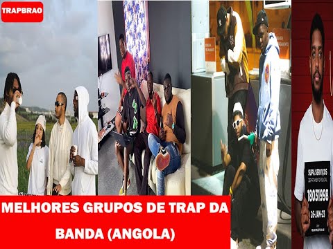 MELHORES GRUPOS DE TRAP DE ANGOLA - CBG, LEBASI, YOUNG FAMILY ,TRINITY & BASKIAT (LEIA DESCRIÇÃO)