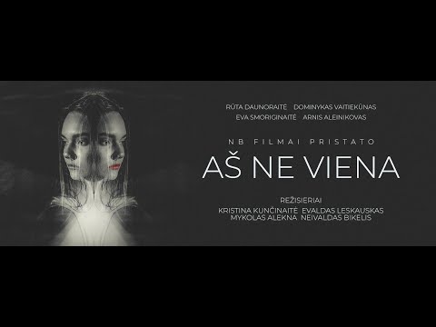 Aš ne viena - Official Trailer| Lithuania| NB Films| 2023