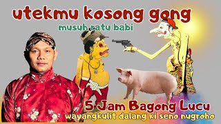 Download lagu BAGONG LUCU WAYANGKULIT FULL DALANG KI SENO NUGROHO #bagonglucu #bagongnggleleng #wayangkulit #lucu mp3