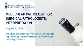 Molecular Pathology for Surgical Pathologists Part 4: Interpretation
