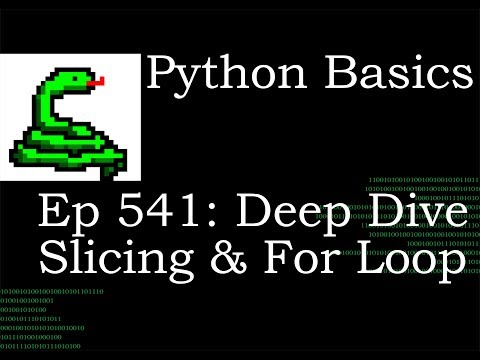 Python Basics Tutorial Deep Dive Slicing And For Loop
