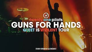 Twenty One Pilots - Guns For Hands (Quiet Is Violent Studio Version)