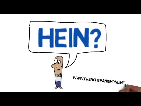 Hein in French