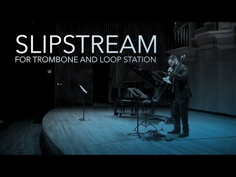 Slipstream for Trombone and Loop Station