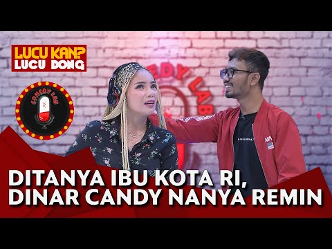 Ditanya Ibu Kota Indonesia Eh Dinar Candy Nanya Ridwan Remin, TERNYATA... - COMEDY LAB (PART 2)