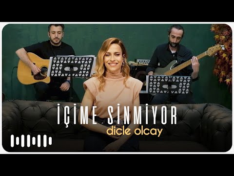 Dicle Olcay - İçime Sinmiyor (Akustik)