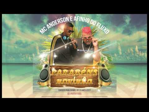 MC Anderson e Afinho do Fluxo - Parabéns Novinha (Áudio Oficial)