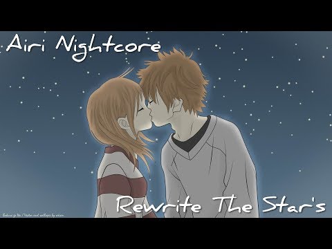 『Nightcore』Rewrite The Star's