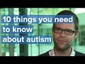 Autism Spectrum Disorder: 10 things you should know