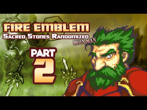 Part 2: Randomized Fire Emblem 8 Ironman Stream - "What Happened To Dozla?"