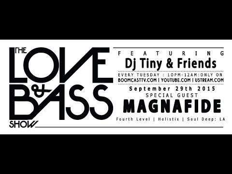 The Love and Bass Show w/ Magnafide
