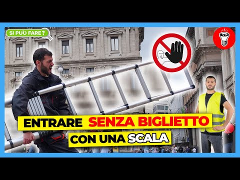 Entrare Ovunque Senza Biglietto con una Scala - [Si Può Fare?] - theShow