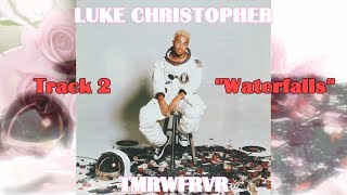 Luke Christopher - Waterfalls LYRICS