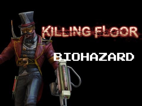 Killing Floor | Biohazard (Level 4) | Solo
