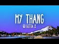 O SIDE MAFIA - MY THANG (GO GETTA 2) (Lyrics)