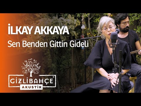 Gizli Bahçe Akustik and İlkay Akkaya