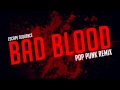 Taylor Swift - Bad Blood (Pop Punk Cover) 