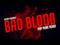 Taylor Swift - Bad Blood (Pop Punk Cover) 