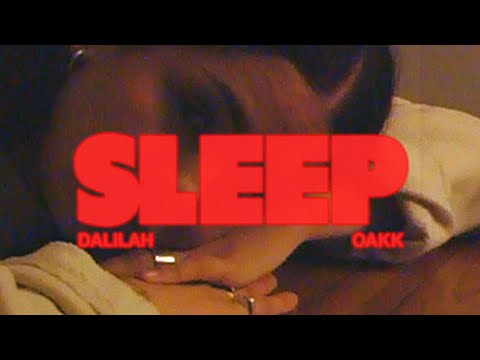 OAKK & Dalilah - Sleep (Visualizer)
