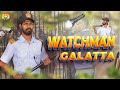 Watchman Galatta Madrasi Galatta Guru