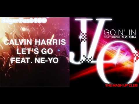 Ne-Yo vs. Jennifer Lopez & Flo Rida - Let's Go (Goin' In Remix) Mashup