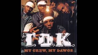 T.O.K. - My Crew My Dawgs (full album)