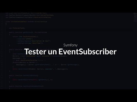 Tester sur symfony Chapitre 5 Tester un EventSubscriber