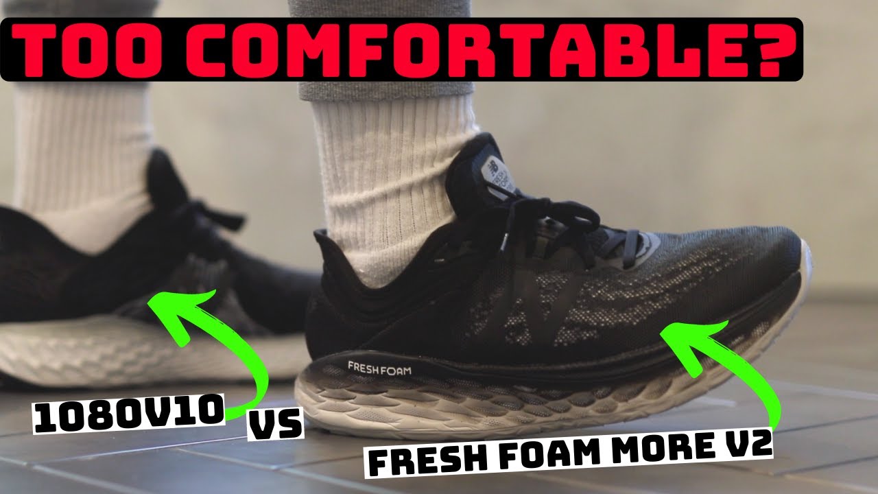 Watch Are These TOO COMFORTABLE New Balance FRESH FOAM More V2 vs 1080v10! Now Are These TOO COMFORTABLE New Balance FRESH FOAM More V2 vs 1080v10!