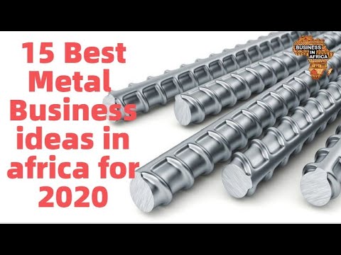 , title : '15 Best Metal Related Business Ideas in Africa for 2020, Best Business Ideas in Africa'