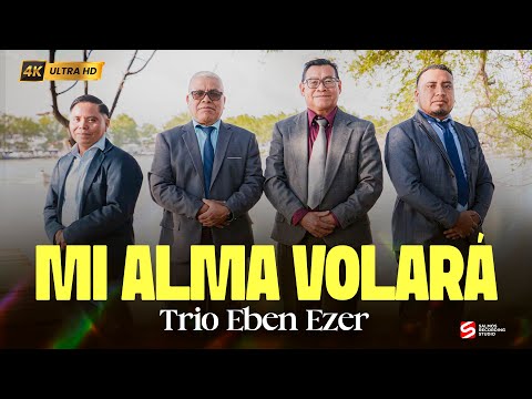 Mi Alma Volara - Trio Ebenezer // VIDEO CLIP OFICIAL //