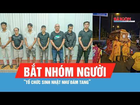 Cần Thơ: Bắt nhóm người “tổ chức sinh nhật như đám tang”