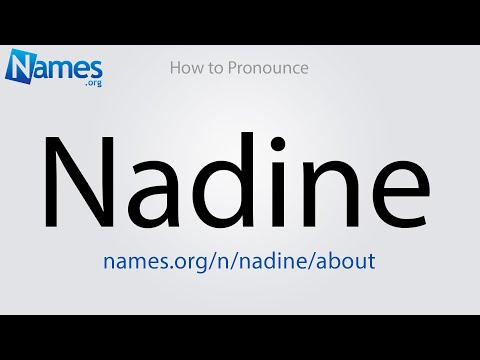 How to Pronounce Nadine