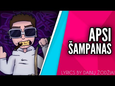Apsi - Šampanas (Prod. by 335d) - Lyrics | By Dainų Žodžiai | 44