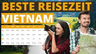 Beste Reisezeit für Vietnam - Klimatabelle & Wetter
