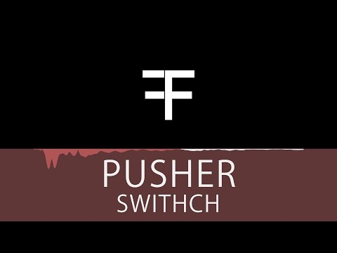 PUSHER - Switch