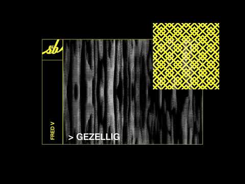 Fred V -  Gezellig