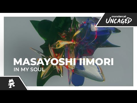 Masayoshi Iimori - In My Soul [Monstercat Release]