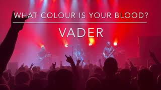 Vader - What Colour is Your Blood - April 12 2023 - Vancouver Canada