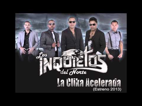 Los Inquietos Del Norte - La Clika Acelerada (2013)