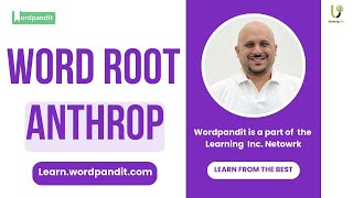 Anthrop Word Root Explained: Anthropology, Anthropocene, Anthropocentric | Learn Word Origins