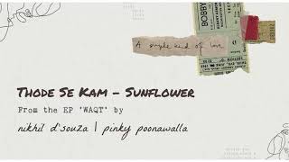 Thode Se Kam  Sunflower - Zee5