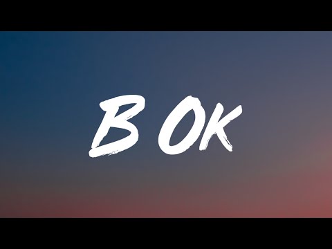 Baby Goth & Slim Jxmmi - B OK (Lyrics)