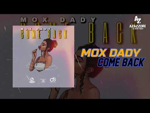 MOX DADY - COME BACK (AFRONTCHAM) [BY DJ AXEL] KG GANG