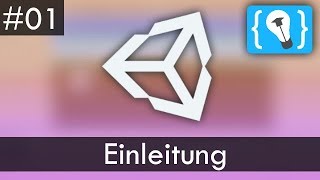 Unity Tutorial Deutsch / German #1 - Einleitung